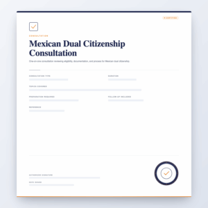 Mexican Dual Citizenship Consultation – Consultation